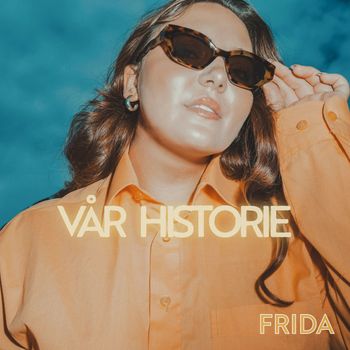 FRIDA - Vår historie