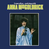 Anna McGoldrick - Come All Ye...And Sing With Anna McGoldrick