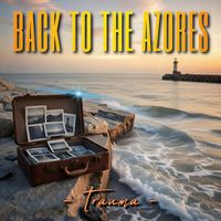 TRAUMA - Back to the Azores