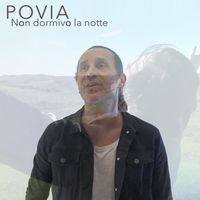 POVIA - Non dormivo la notte