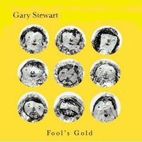 Gary Stewart - Fool's Gold.