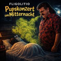 Fligolitio - Pupskonzert Um Mitternacht