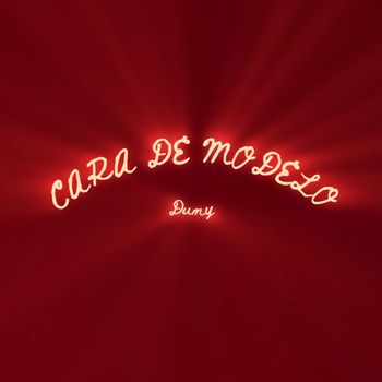 Dumy - Cara De Modelo (Explicit)