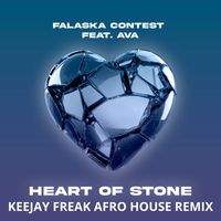 Falaska Contest - Heart of Stone (KeeJay Freak Afro House Remix)