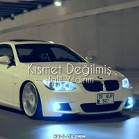 Halil Yıldırım - Kısmet Değilmiş