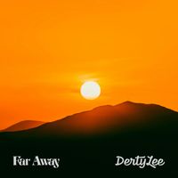 DertyLee - Far Away