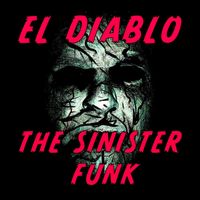 El Diablo - The Sinister Funk
