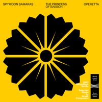 Yiannis Protopapas, ERT Symphony Orchestra - Samaras: The Princess of Sasson (Operetta)