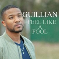 Guillian - I Feel Like a Fool