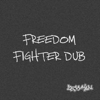 Zevyman - Freedom Fighter Dub