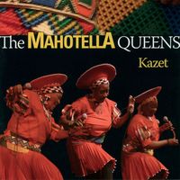Mahotella Queens - Kazet