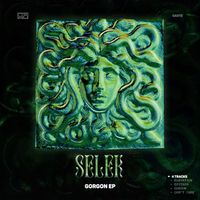 Selek - Gorgon EP