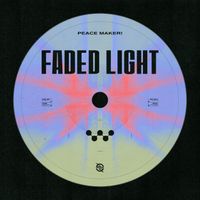 PEACE MAKER! - Faded Light