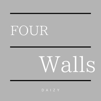 Daizy - Four Walls