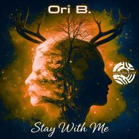Ori B. - Stay With Me
