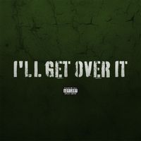 REASON - I'll Get Over It (Explicit)