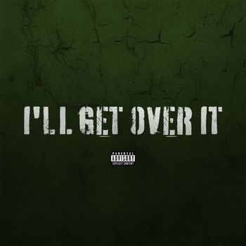 REASON - I'll Get Over It (Explicit)