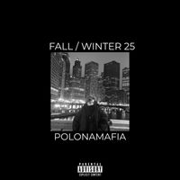 Polonamafia - Fall / Winter 2025 (Explicit)