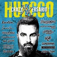 Huecco - CrazyXXversario (Explicit)