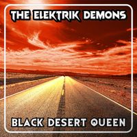 The Elektrik Demons - Black Desert Queen (Explicit)