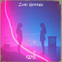 KAMA - Zwei Herzen