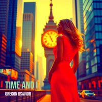 Oregon Dsavior - Time and I