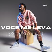TRU - Você Me Leva pro Céu (Explicit)