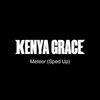 Kenya Grace - Meteor (Sped Up Edit)