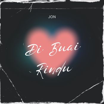 Jon - Di Buai Rindu