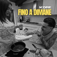 Kore - Fino a dimane