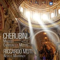 Riccardo Muti - Cherubini: Masses, Overtures & Motets
