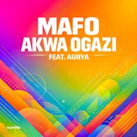 Mafo - Akwa Ogazi (feat. Aurya)