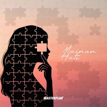 Masterplan - Mainan Hati