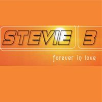 Stevie B - Forever In Love