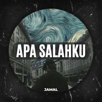 Jamal - Apa Salahku