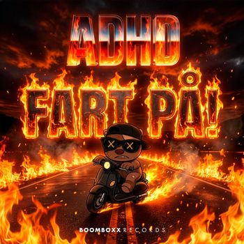 ADHD - FART PÅ! (Explicit)
