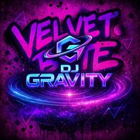DJ Gravity - Velvet Bite