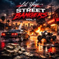 Lil Yogi - Street Bangers, Vol.1 (Explicit)