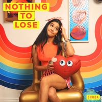 Shuba - Nothing to Lose