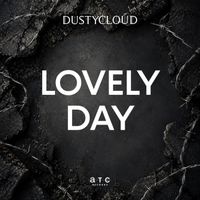 Dustycloud - Lovely Day (Explicit)