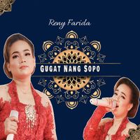 Reny Farida - Gugat Nang Sopo