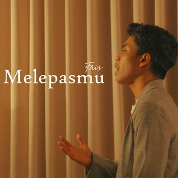 Fais - Melepasmu