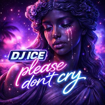 DJ Ice - Please Don't Cry
