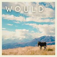 Would - Around The World