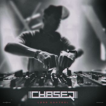 ChaseR - Lose Control