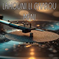 Hamidou - LAMOUNI LI GHAROU MENI
