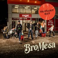 BroMesa - Tillfälligt Slut