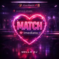 Mello DJ - Match Imediato (Explicit)