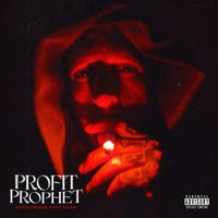 Anonymous That Dude - Profit Prophet (Explicit)