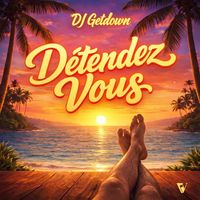 DJ Getdown - Détendez vous